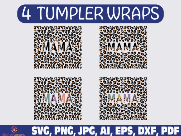Mama Half Leopard Wrap Tumbler Graphics and Crafts
